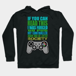 Put Controller Down Re-Enter Society Hoodie